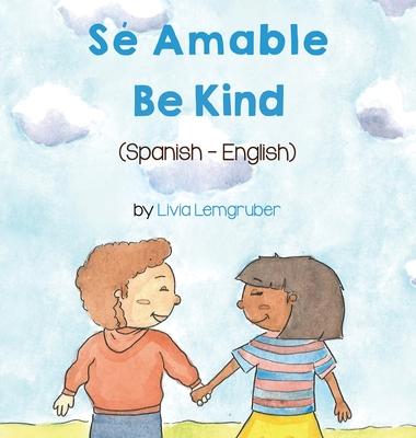 Be Kind (Spanish-English): S Amable