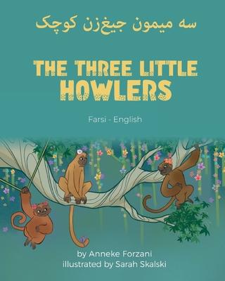 The Three Little Howlers (Farsi-English): &#1587;&#1607; &#1605;&#1740;&#1605;&#1608;&#1606; &#1580;&#1740;&#1594;]&#1586;&#1606; &#1705;&#1608;&#1670