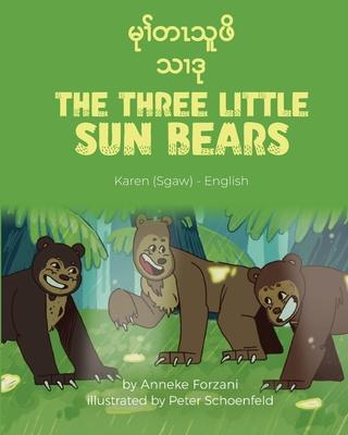 The Three Little Sun Bears (Karen(Sgaw)-English): &#4121;&#4143;&#4194;&#4154;&#4112;&#4196;&#4126;&#4144;&#4118;&#4141;&#4126;&#4194;&#4114;