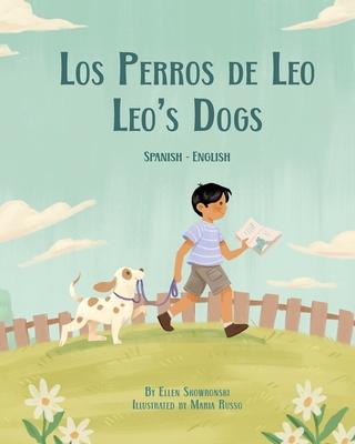 Leo's Dogs (Spanish-English): Los Perros de Leo