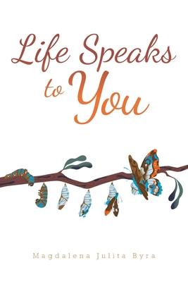 Life Speaks to You