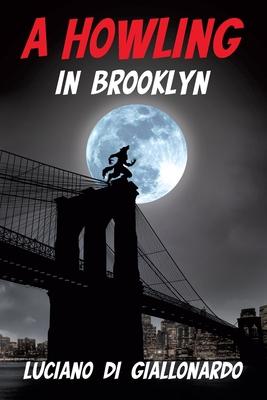 A Howling in Brooklyn