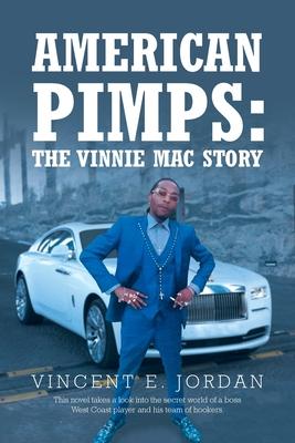 American Pimps: The Vinnie Mac Story