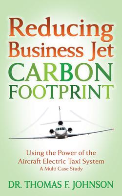Reducing Business Jet Carbon Footprint: Using the Power of the Aircraft Electric Taxi System Subscription