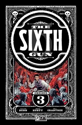 The Sixth Gun Omnibus Vol. 3