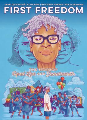 First Freedom: The Story of Opal Lee and Juneteenth Subscription
