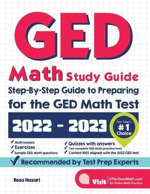 GED Math Study Guide: Step-By-Step Guide to Preparing for the GED Math Test