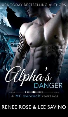 Alpha's Danger: An MC Werewolf Romance