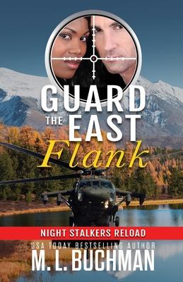 Guard the East Flank: a military romantic suspense