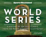 Sports Illustrated the World Series: A History of the Fall Classic from the Pages of Sports Illustrated Subscription