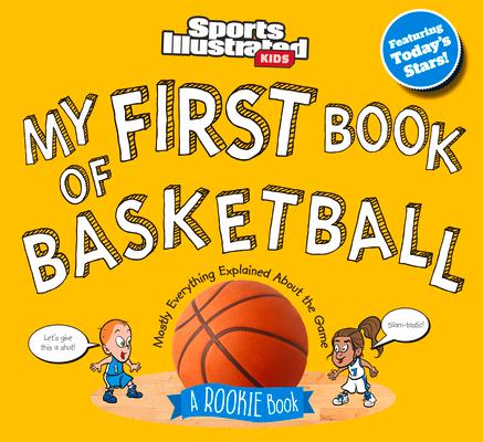 My First Book of Basketball: A Rookie Book