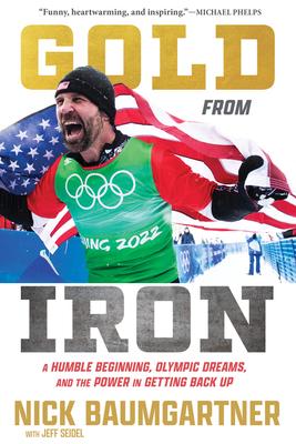 Gold from Iron: A Humble Beginning, Olympic Dreams, and the Power in Getting Back Up