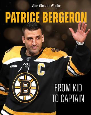 Patrice Bergeron: From Kid to Captain