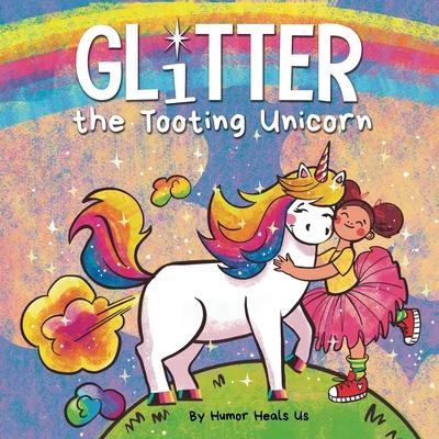 Glitter the Tooting Unicorn: A Magical Story About a Unicorn Who Toots Subscription