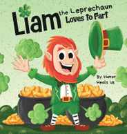 Liam the Leprechaun Loves to Fart: A Rhyming Read Aloud Story Book For Kids About a Leprechaun Who Farts, Perfect for St. Patrick's Day Subscription