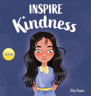 Inspire Kindness: A Rhyming Read Aloud Story Book for Kids About Kindness and Empathy Subscription