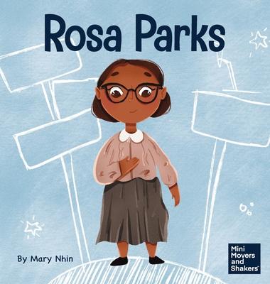 Rosa Parks: A Kid's Book About Standing Up For What's Right