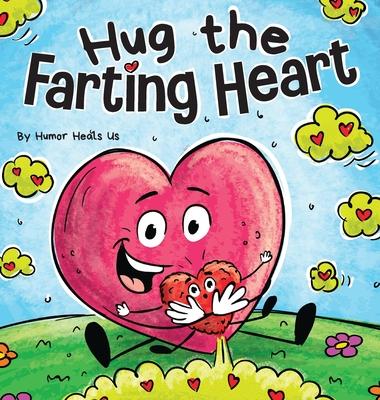 Hug the Farting Heart: A Story About a Heart That Farts Subscription