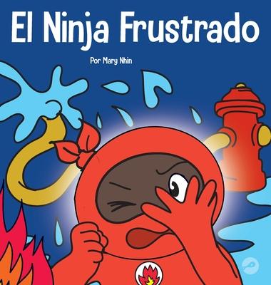 El Ninja Frustrado: Un libro infantil social y emocional sobre el manejo de las emociones fuertes Subscription