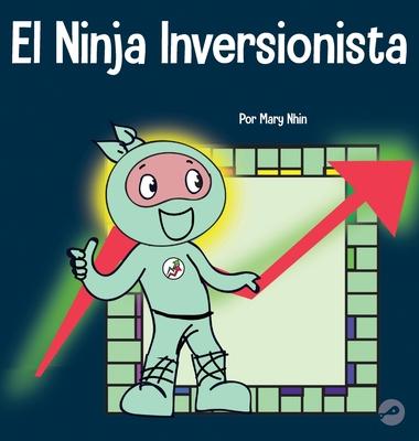 El Ninja Inversionista: Un libro para nios sobre inversiones Subscription