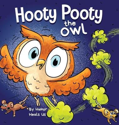 Hooty Pooty the Owl: A Funny Rhyming Halloween Story Picture Book for Kids and Adults About a Farting owl, Early Reader