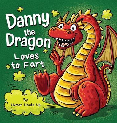 Danny the Dragon Loves to Fart: A Funny Read Aloud Picture Book For Kids And Adults About Farting Dragons Subscription