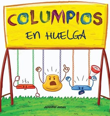 Columpios en Huelga: Un libro infantil divertido, con rimas, para leer en voz alta para preescolar, jardn de infantes, primer grado, segundo grado, t Subscription