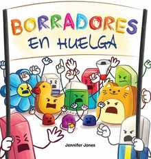 Borradores en Huelga: Un libro infantil divertido, con rimas, para leer en voz alta para preescolar, jardn de infantes, primer grado, segundo grado,