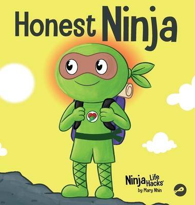 Honest Ninja: A Children's Book on Why Honesty is Always the Best Policy