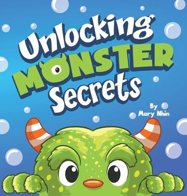 Unlocking Monster Secrets: A Rhyming Read Aloud About Fear of the Dark, Perfect for Halloween