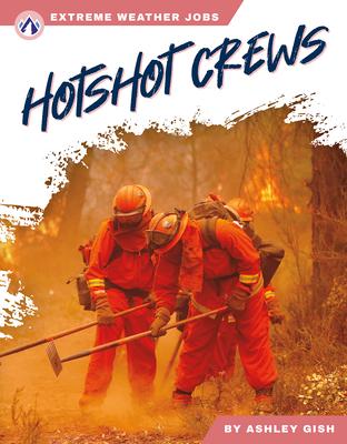 Hotshot Crews