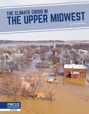 The Climate Crisis in the Upper Midwest