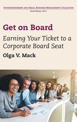 Get on Board: Earning Your Ticket to a Corporate Board Seat