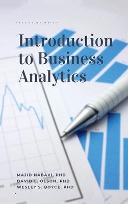 Introduction to Business Analytics, Second Edition