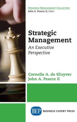 Strategic Management: An Executive Perspective