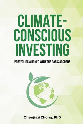 Climate-Conscious Investing: Portfolios Aligned with the Paris Accords