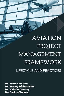 Aviation Project Management Framework: Lifecycle and Practices Subscription