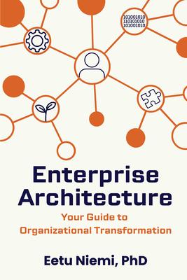 Enterprise Architecture: Your Guide to Organizational Transformation Subscription