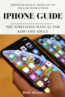 iPhone Guide: The Simplified Manual for Kids and Adult Subscription