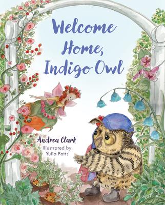 Welcome Home, Indigo Owl