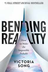 Bending Reality: How to Make the Impossible Probable Subscription