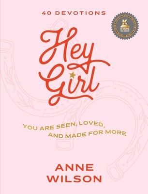 Hey Girl: You Are Seen, Loved, and Made for More--40 Devotions Subscription