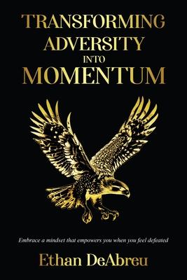 Transforming Adversity into Momentum