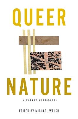 Queer Nature: A Poetry Anthology