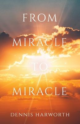 From Miracle to Miracle