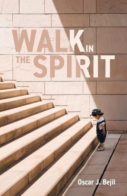 Walk in the Spirit