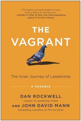 The Vagrant: The Inner Journey of Leadership: A Parable Subscription