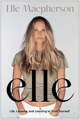 Elle: Life, Lessons, and Learning to Trust Yourself Subscription