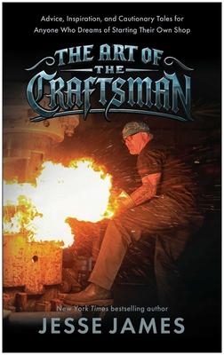The Art of the Craftsman: Advice, Inspiration, and Cautionary Tales for Anyone Who Dreams of Starting Their Own Shop Subscription