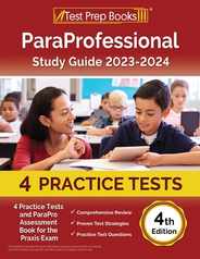 ParaProfessional Study Guide 2023-2024: 4 Practice Tests and ParaPro Assessment Book for the Praxis Exam [4th Edition] Subscription